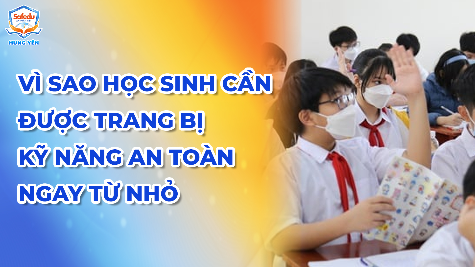 Kỹ năng an toàn Safedu Hưng Yên