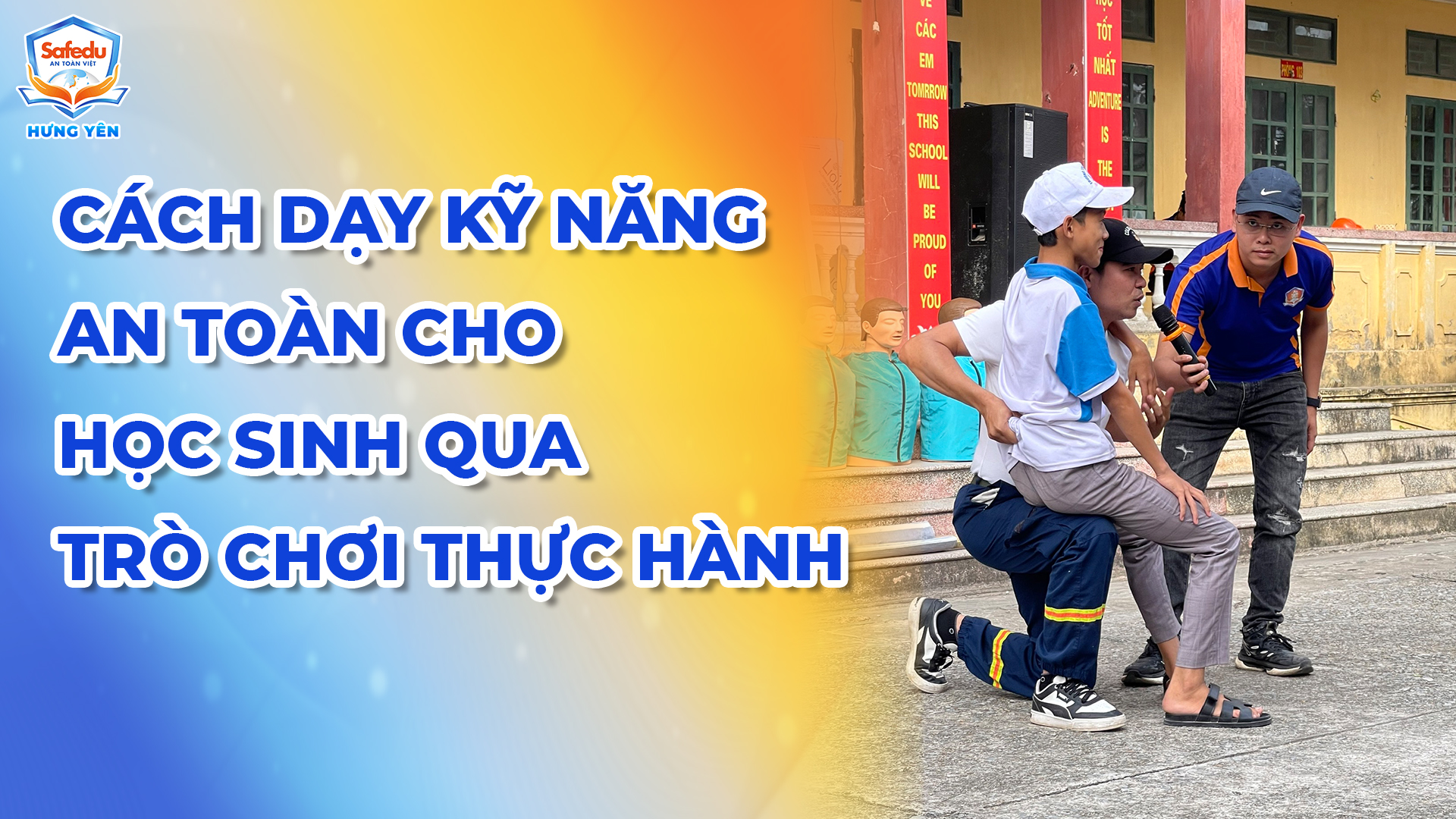 Kỹ năng an toàn Safedu Hưng Yên