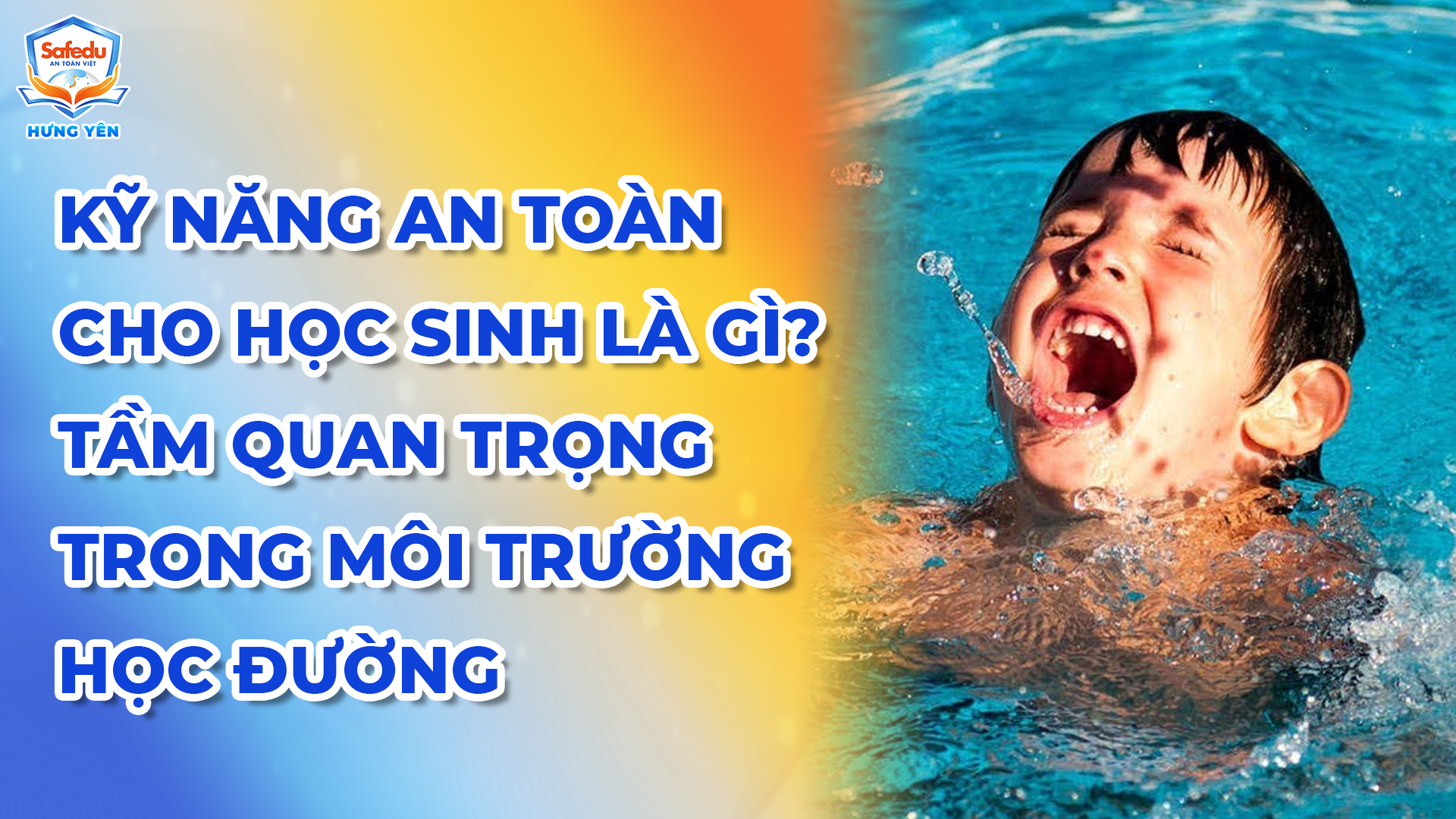 Kỹ năng an toàn Safedu Hưng Yên