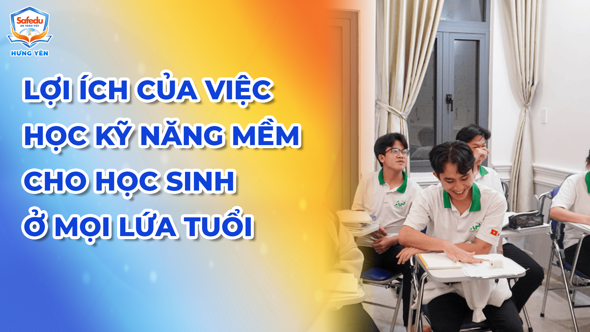 Kỹ năng mềm Safedu Hưng Yên