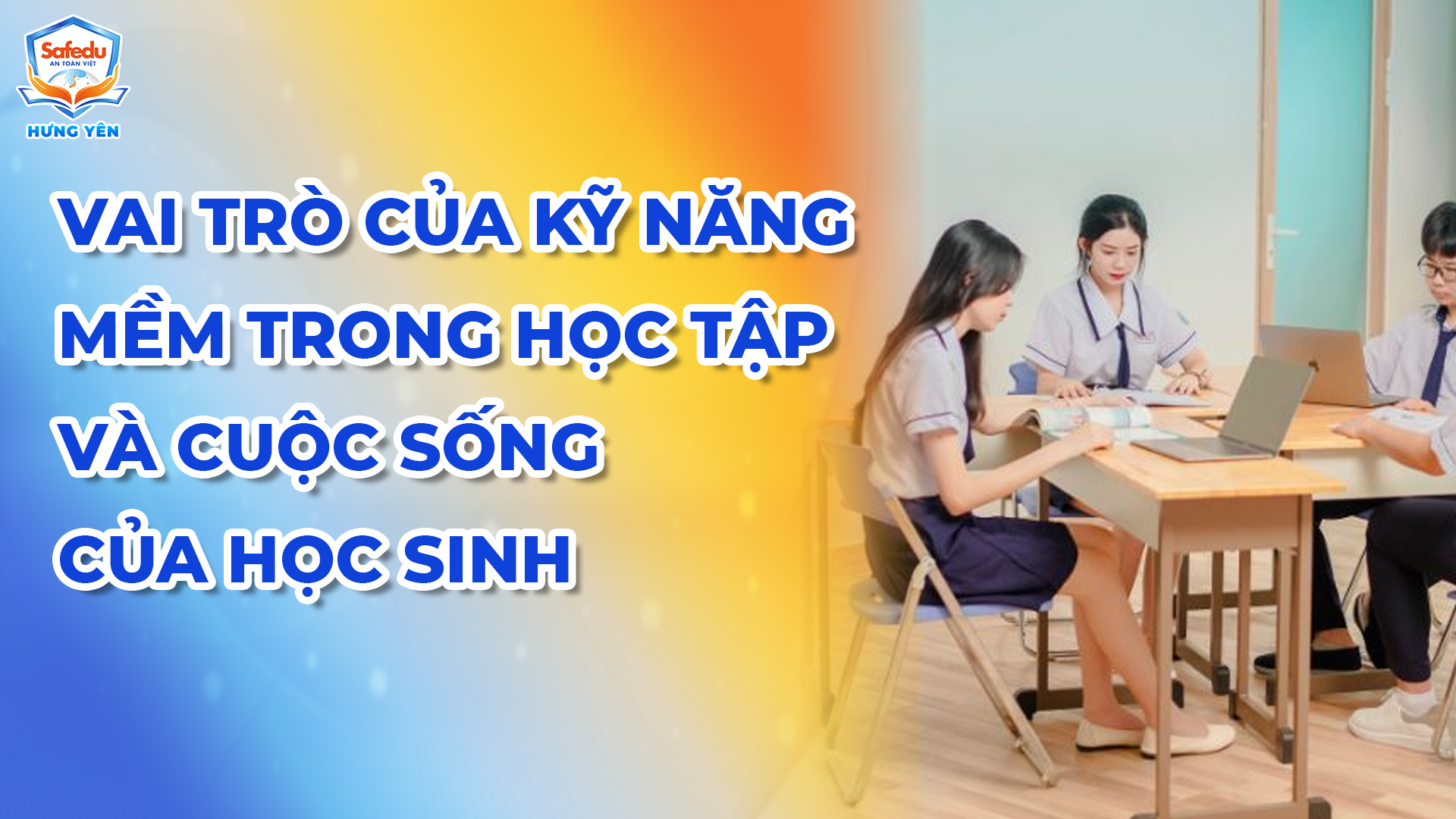 Kỹ năng mềm Safedu Hưng Yên