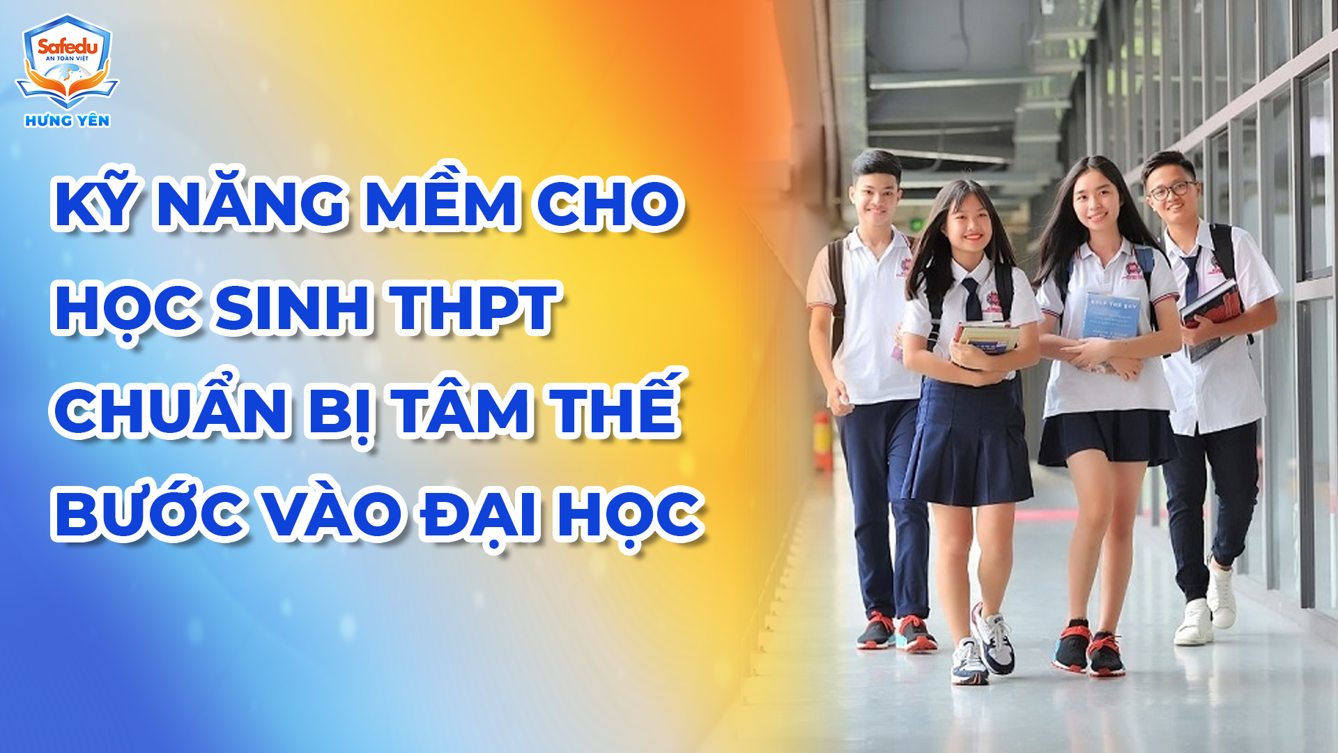 Kỹ năng mềm THPT Safedu Hưng Yên