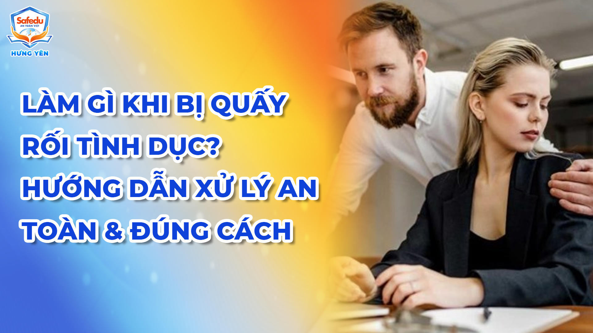 Quấy rối tình dục Safedu Hưng Yên