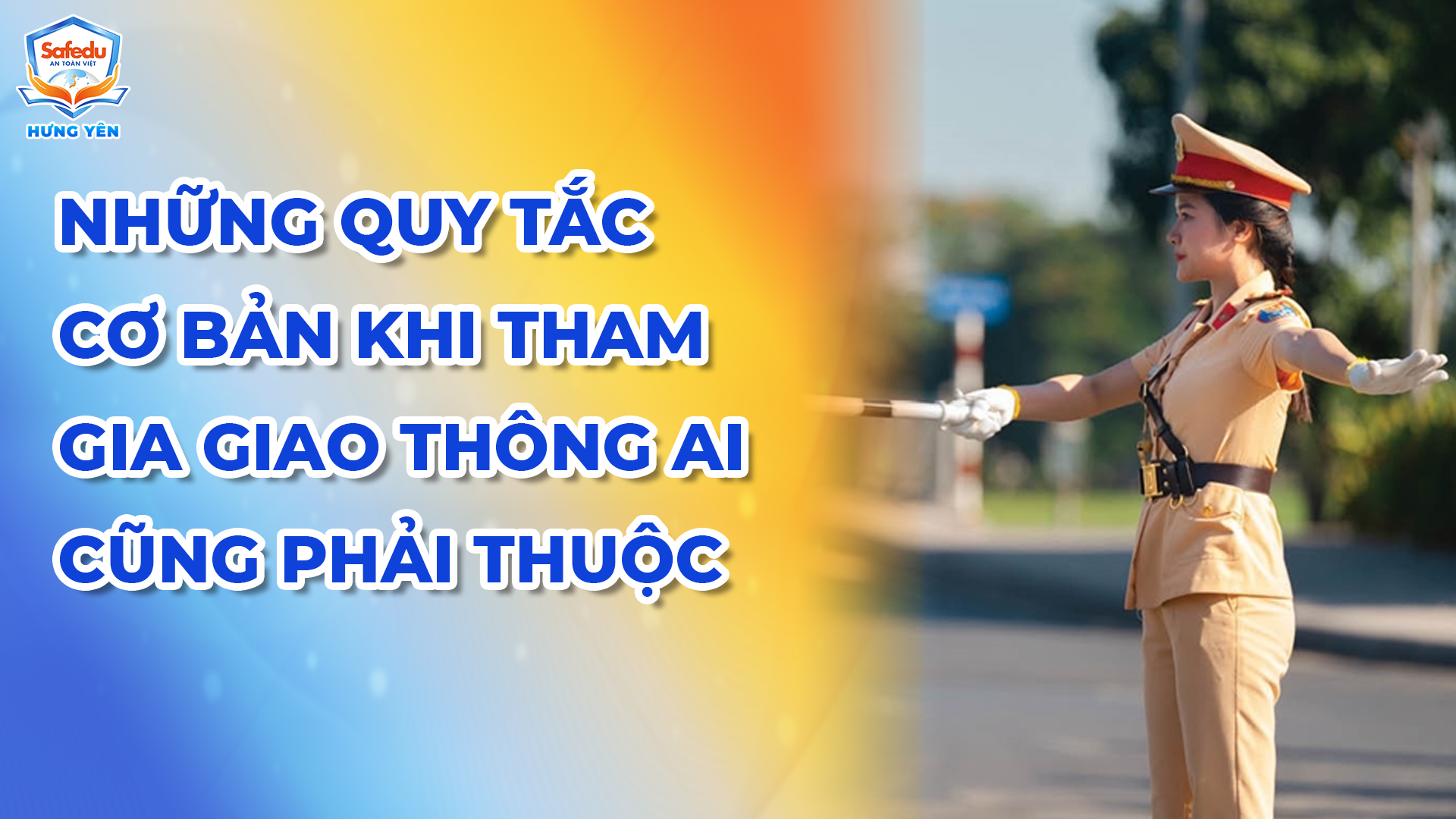 Quy tắc giao thông Safedu Hưng Yên