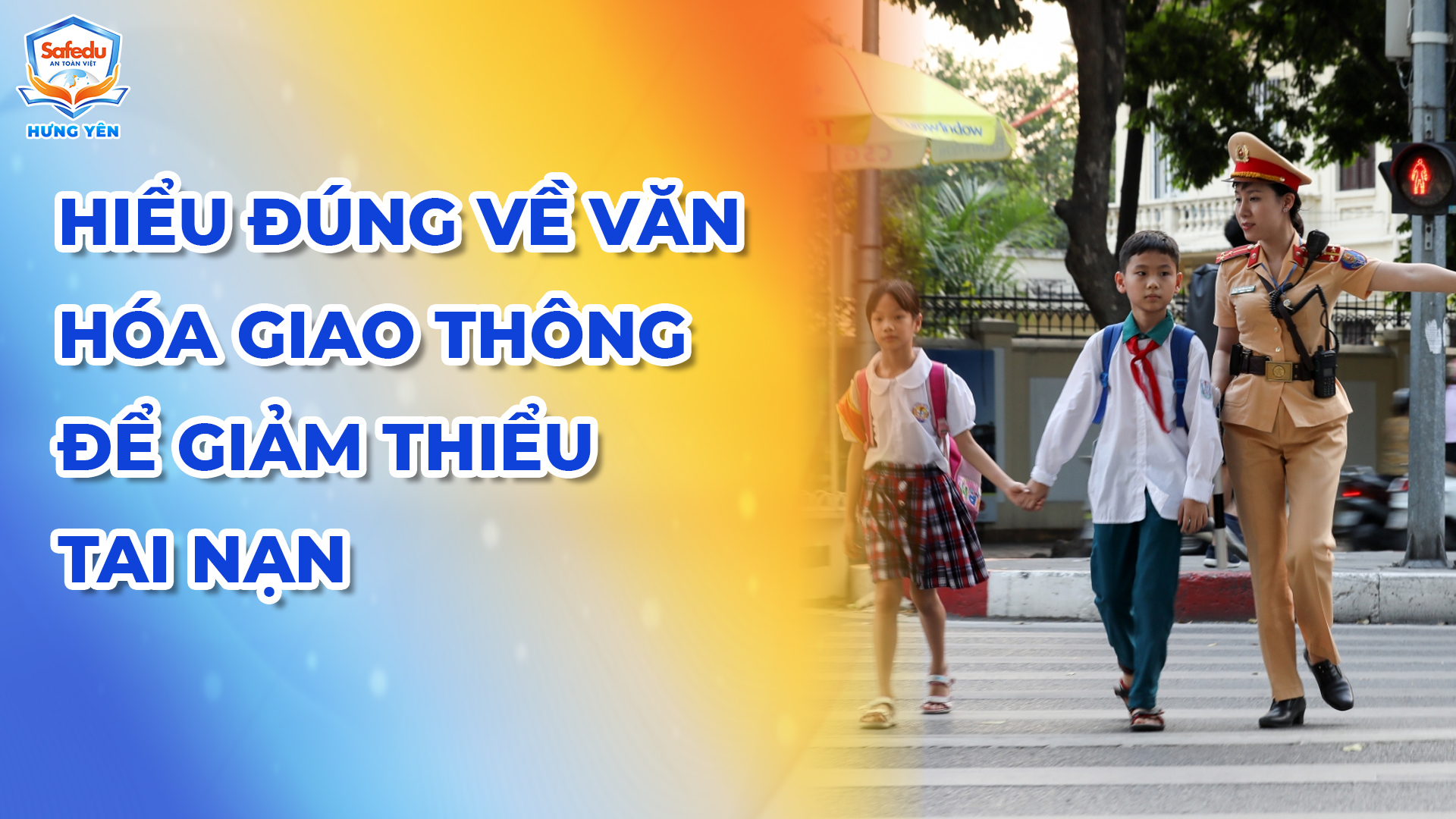 Văn hoá giao thông Safedu Hưng Yên