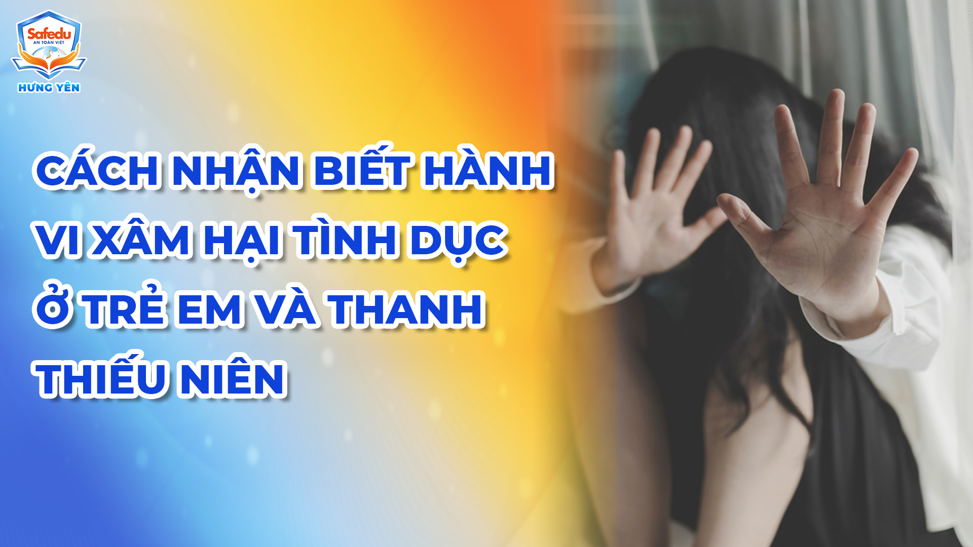 Xâm hại tình dục Safedu Hưng Yên